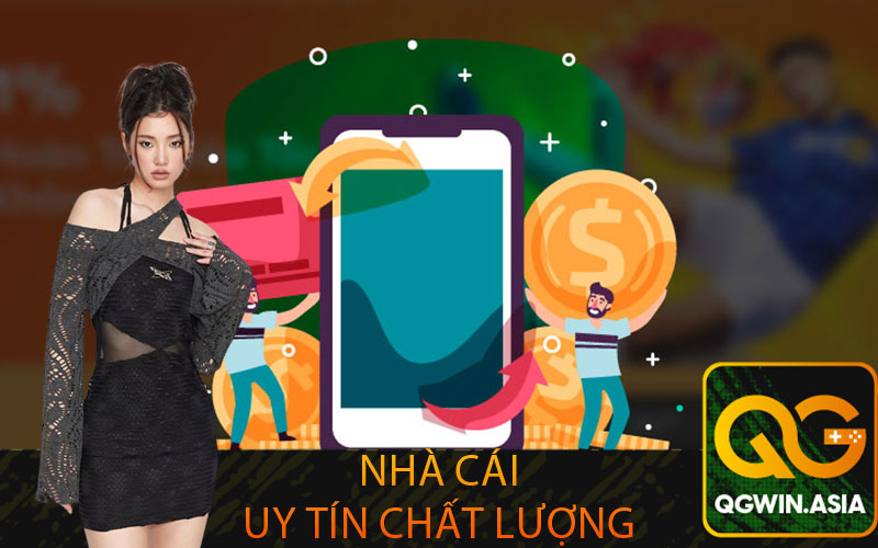 Nhà cái uy tín chất lượng