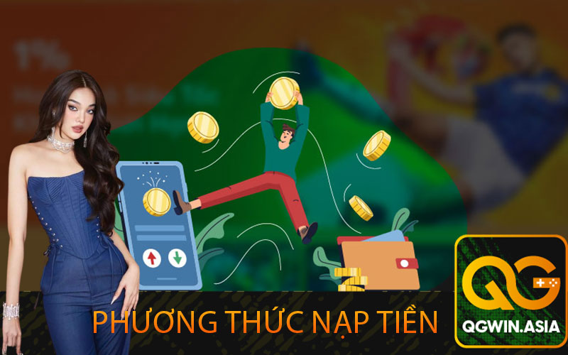 Phương thức nạp tiền Qgwin